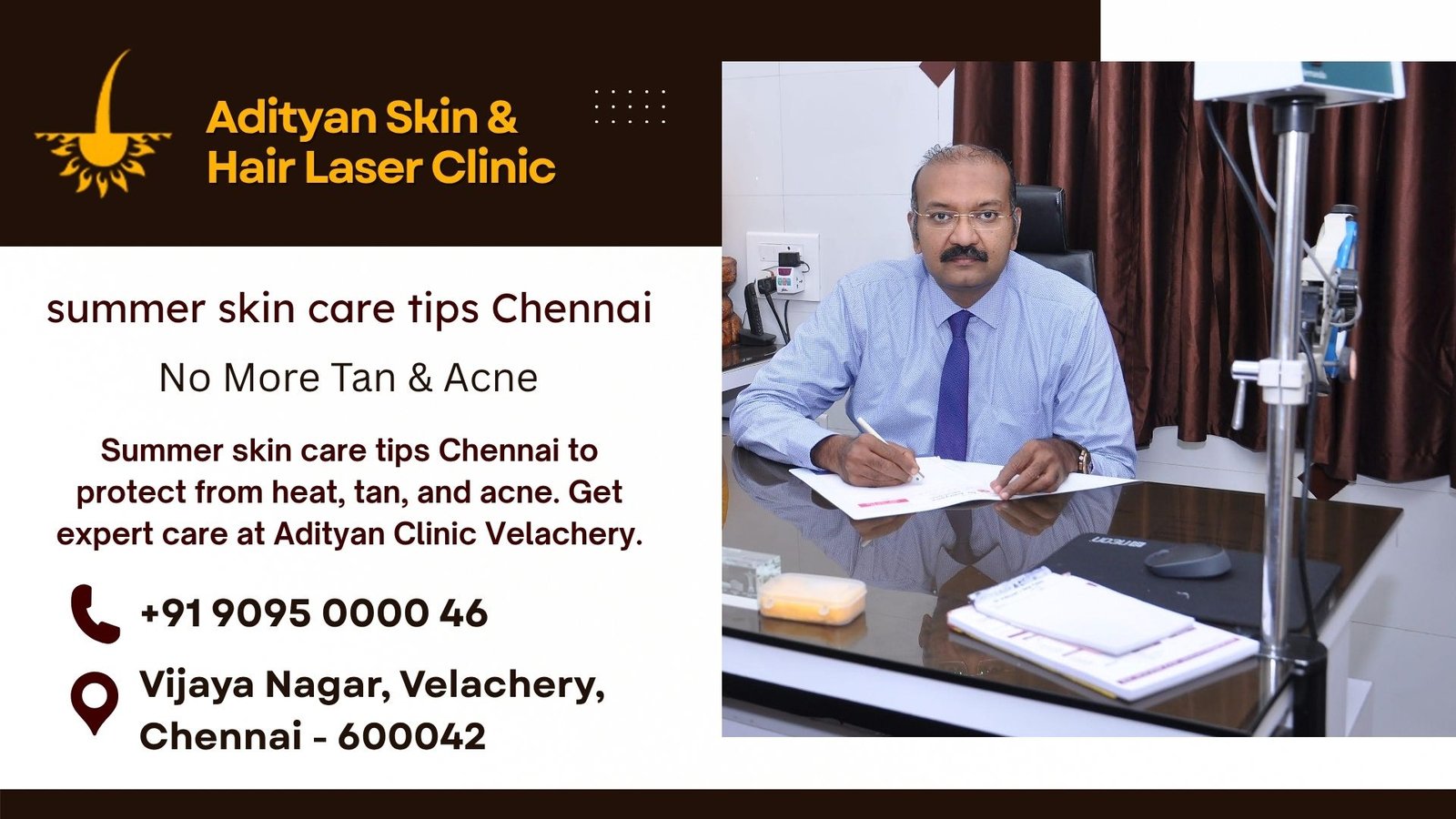 Summer skin care tips Chennai to protect from heat, tan, and acne. Get expert care at Adityan Clinic Velachery.